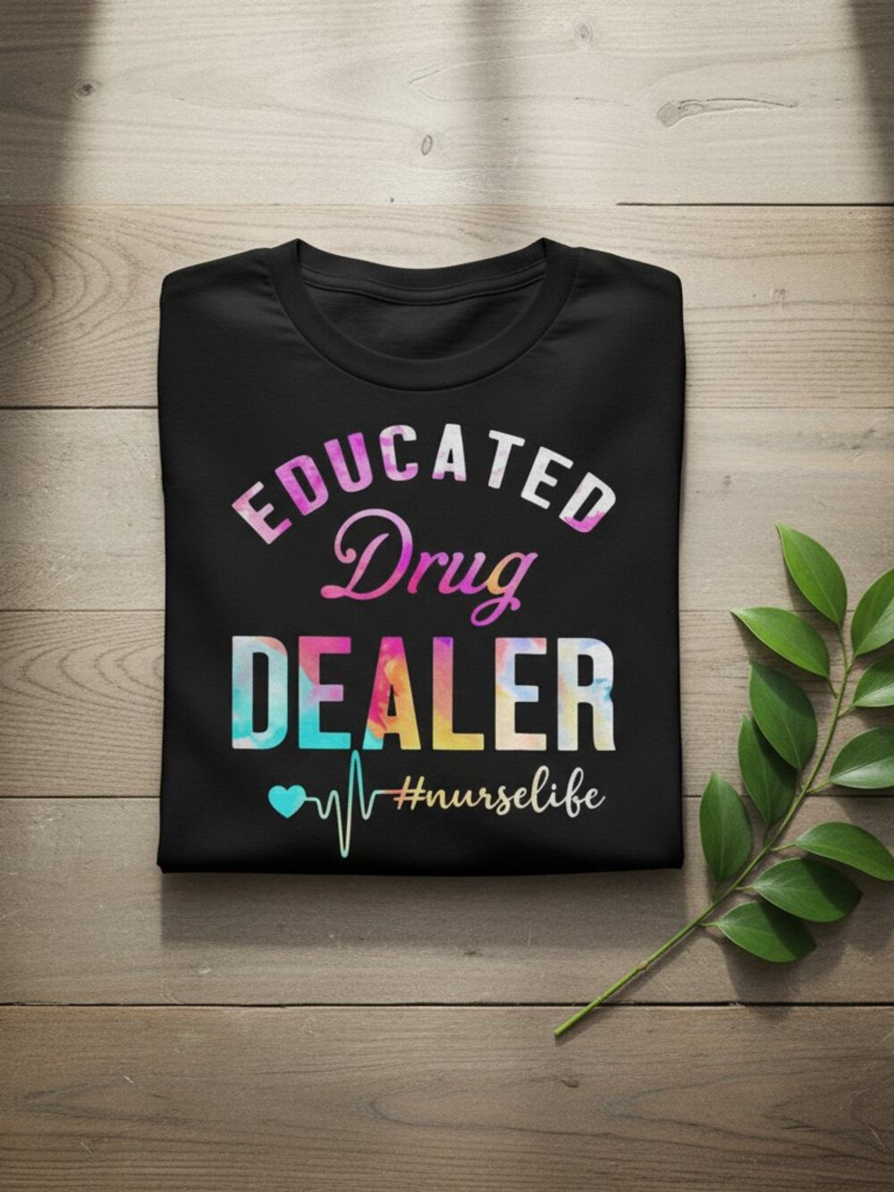 Educated Drug Dealer Nurse Life Graphic Tee Funny Nurse Shirt